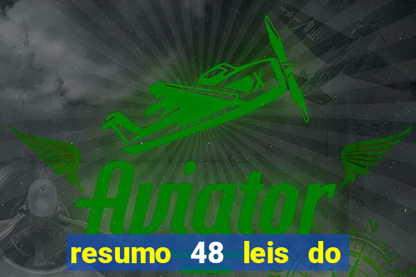 resumo 48 leis do poder pdf